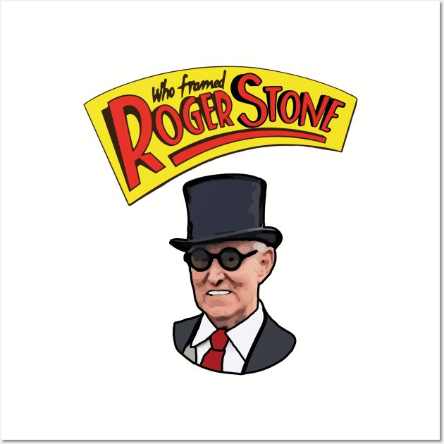 Who Framed Roger Stone Wall Art by politicart